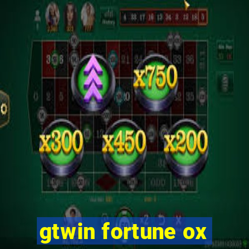 gtwin fortune ox